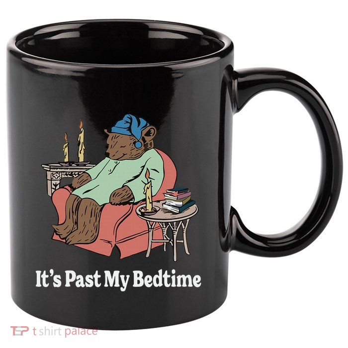 ItS Past My Bedtime Sleepy Bear Time Reading 11oz C Handle Ceramic Mug