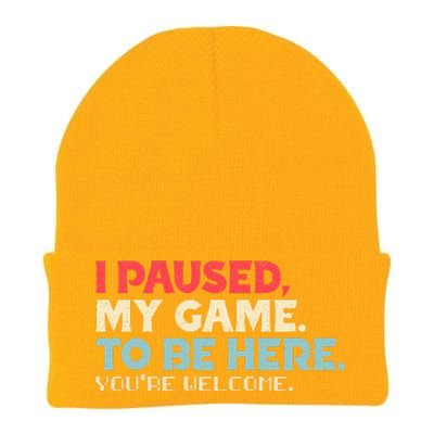 I Paused My Game To Be Here You're Welcome Retro Gamer Gifts  Knit Cap Winter Beanie