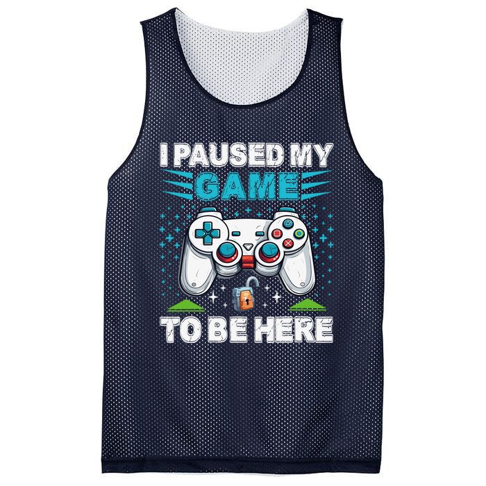 I Paused My Game To Be Here YouRe Welcome Video Game Mesh Reversible Basketball Jersey Tank