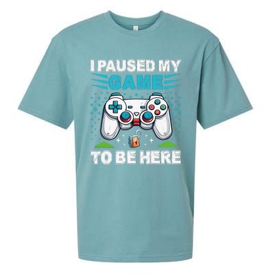 I Paused My Game To Be Here YouRe Welcome Video Game Sueded Cloud Jersey T-Shirt