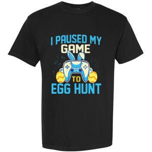 I Paused My Game To Egg Hunt - Easter Sunday Bunny Gamers Garment-Dyed Heavyweight T-Shirt