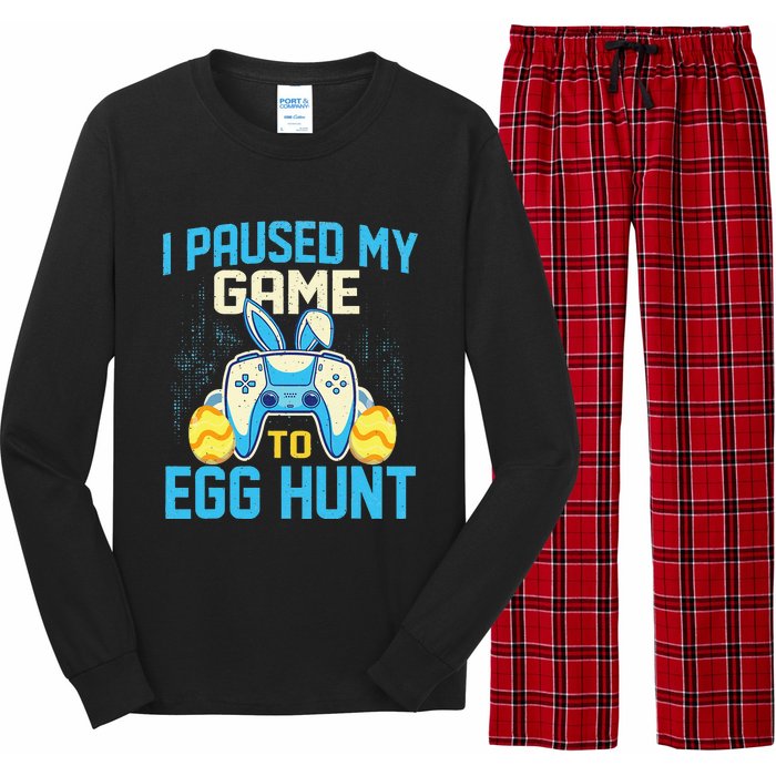 I Paused My Game To Egg Hunt - Easter Sunday Bunny Gamers Long Sleeve Pajama Set