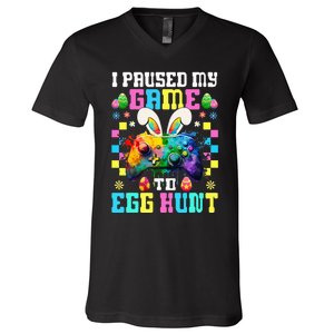 I Paused My Game To Egg Hunt Easter Funny Gamer V-Neck T-Shirt