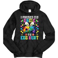 I Paused My Game To Egg Hunt Easter Funny Gamer Tie Dye Hoodie