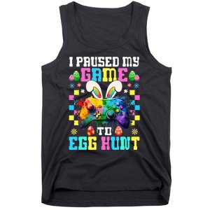 I Paused My Game To Egg Hunt Easter Funny Gamer Tank Top