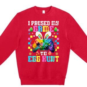 I Paused My Game To Egg Hunt Easter Funny Gamer Premium Crewneck Sweatshirt