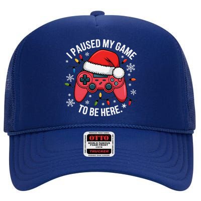 I Paused My Game To Be Here Funny Christmas Controller Gamer High Crown Mesh Back Trucker Hat