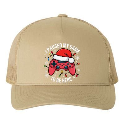 I Paused My Game To Be Here Funny Christmas Controller Gamer Yupoong Adult 5-Panel Trucker Hat