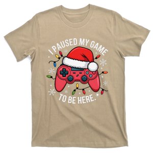 I Paused My Game To Be Here Funny Christmas Controller Gamer T-Shirt