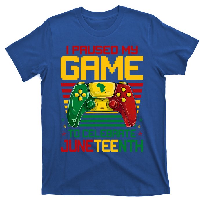 I Paused My Game To Celebrate Juneteenth Controller Gamer Gift T-Shirt