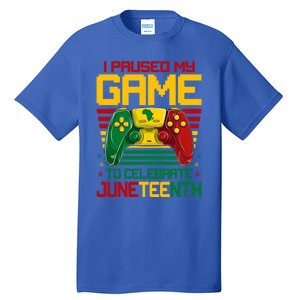 I Paused My Game To Celebrate Juneteenth Controller Gamer Gift Tall T-Shirt