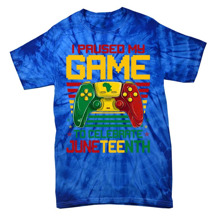 I Paused My Game To Celebrate Juneteenth Controller Gamer Gift Tie-Dye T-Shirt