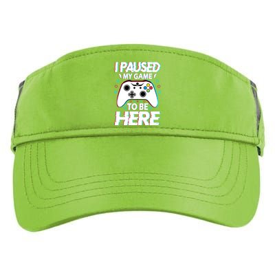 I Paused My Game To Be Here Funny Gamer Gaming Adult Drive Performance Visor