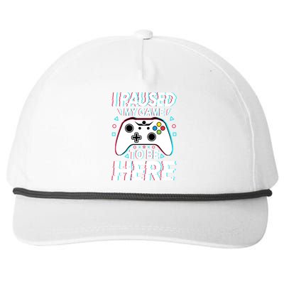 I Paused My Game To Be Here Funny Gamer Gaming Snapback Five-Panel Rope Hat