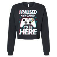 I Paused My Game To Be Here Funny Gamer Gaming Cropped Pullover Crew