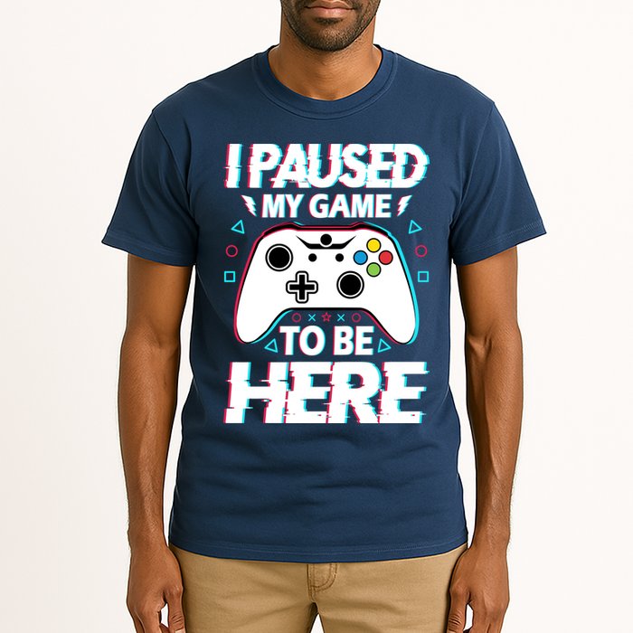 I Paused My Game To Be Here Funny Gamer Gaming Tall T-Shirt