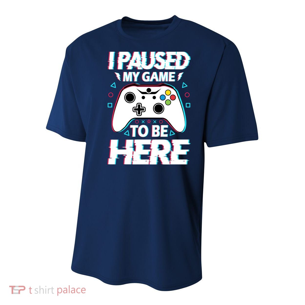 I Paused My Game To Be Here Funny Gamer Gaming Youth Performance Sprint T-Shirt