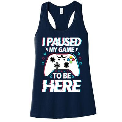 I Paused My Game To Be Here Funny Gamer Gaming Womens Tank Top