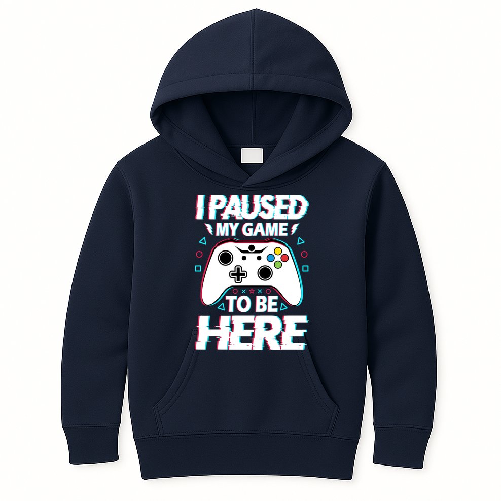 I Paused My Game To Be Here Funny Gamer Gaming Kids Hoodie