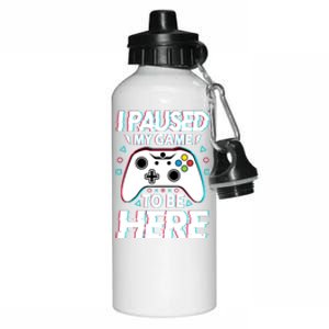 I Paused My Game To Be Here Funny Gamer Gaming Aluminum Water Bottle