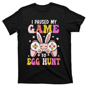 I Paused My Game To Egg Hunt Funny Bunny Gamer Easter Day Game Controller T-Shirt