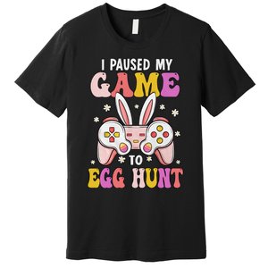 I Paused My Game To Egg Hunt Funny Bunny Gamer Easter Day Game Controller Premium T-Shirt