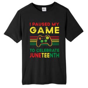 I Paused My Game To Celebrate Juneteenth Gamer Cool Gift Tall Fusion ChromaSoft Performance T-Shirt