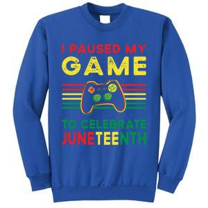 I Paused My Game To Celebrate Juneteenth Gamer Cool Gift Sweatshirt