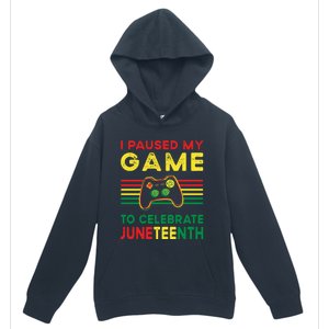 I Paused My Game To Celebrate Juneteenth Gamer Cool Gift Urban Pullover Hoodie