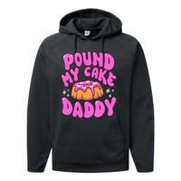 Inappropriate Pound My Cake Daddy Embarrassing Adult Humor Performance Fleece Hoodie