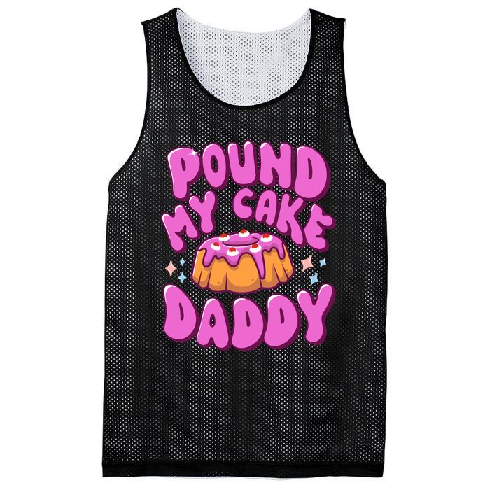 Inappropriate Pound My Cake Daddy Embarrassing Adult Humor Mesh Reversible Basketball Jersey Tank