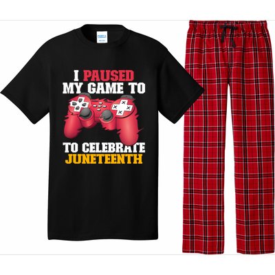 I Paused My Game To Celebrate Juneteenth Freedom Day Gift Pajama Set