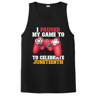 I Paused My Game To Celebrate Juneteenth Freedom Day Gift PosiCharge Competitor Tank