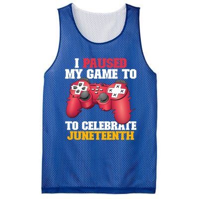 I Paused My Game To Celebrate Juneteenth Freedom Day Gift Mesh Reversible Basketball Jersey Tank