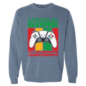 I Paused My Game To Celebrate Juneteenth Gamer Teen Gift Garment-Dyed Sweatshirt