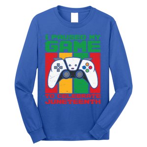 I Paused My Game To Celebrate Juneteenth Gamer Teen Gift Long Sleeve Shirt