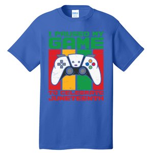 I Paused My Game To Celebrate Juneteenth Gamer Teen Gift Tall T-Shirt