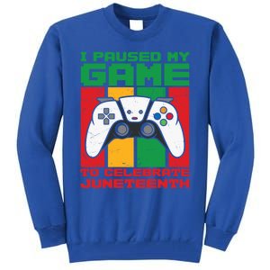 I Paused My Game To Celebrate Juneteenth Gamer Teen Gift Tall Sweatshirt