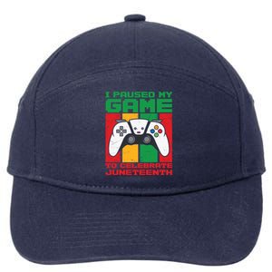 I Paused My Game To Celebrate Juneteenth Gamer Teen Gift 7-Panel Snapback Hat