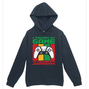 I Paused My Game To Celebrate Juneteenth Gamer Teen Gift Urban Pullover Hoodie