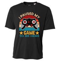 I Paused My Game To Be Here You're Welcome Retro Gamer Gift Cooling Performance Crew T-Shirt