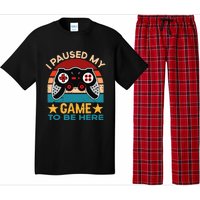 I Paused My Game To Be Here You're Welcome Retro Gamer Gift Pajama Set