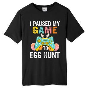 I Paused My Game To Egg Hunt Easter Funny Gamer Tall Fusion ChromaSoft Performance T-Shirt