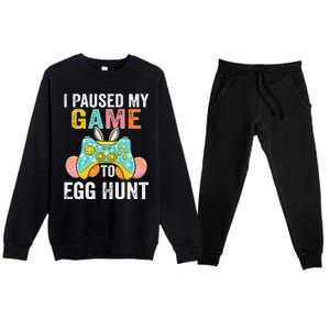 I Paused My Game To Egg Hunt Easter Funny Gamer Premium Crewneck Sweatsuit Set