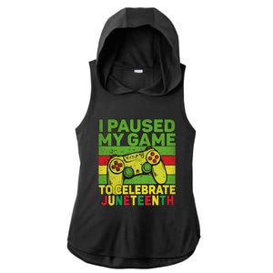 I Paused My Game To Celebrate Juneteenth Gift Ladies PosiCharge Tri-Blend Wicking Draft Hoodie Tank