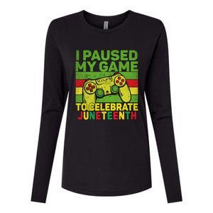 I Paused My Game To Celebrate Juneteenth Gift Womens Cotton Relaxed Long Sleeve T-Shirt