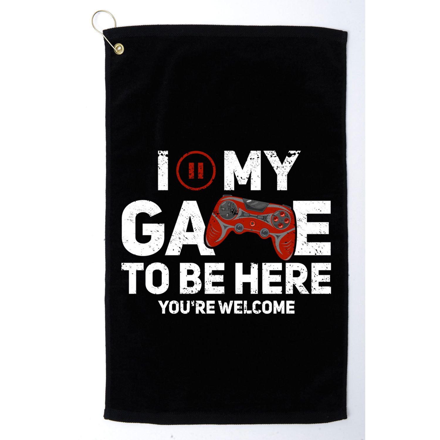 I Paused My Game To Be Here YouRe Welcome Gaming Gamer Gift Golf Towel
