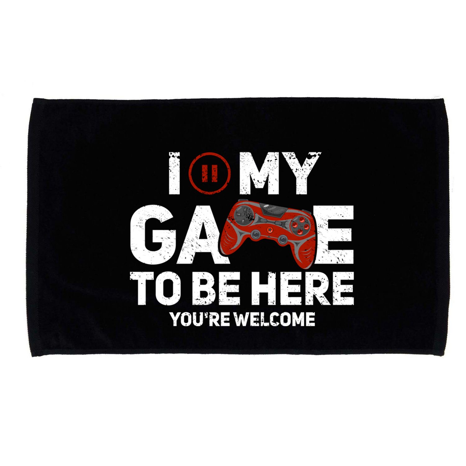 I Paused My Game To Be Here YouRe Welcome Gaming Gamer Gift Microfiber Hand Towel