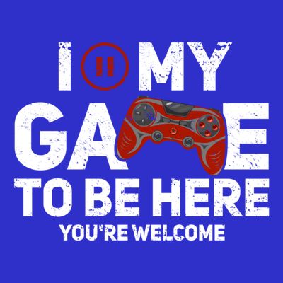 I Paused My Game To Be Here YouRe Welcome Gaming Gamer Gift T-Shirt
