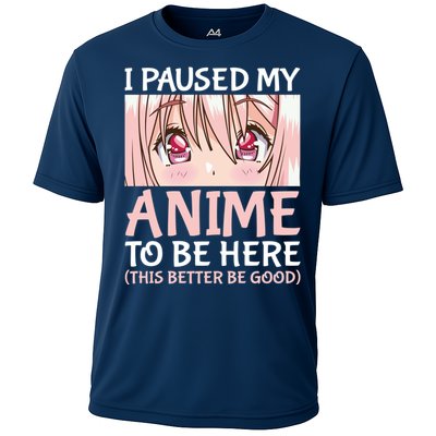 I Paused My Anime To Be Here Otaku Anime Merch Gift Cooling Performance Crew T-Shirt